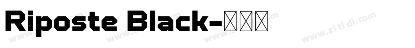 Riposte Black字体转换 Riposte Black字体转换